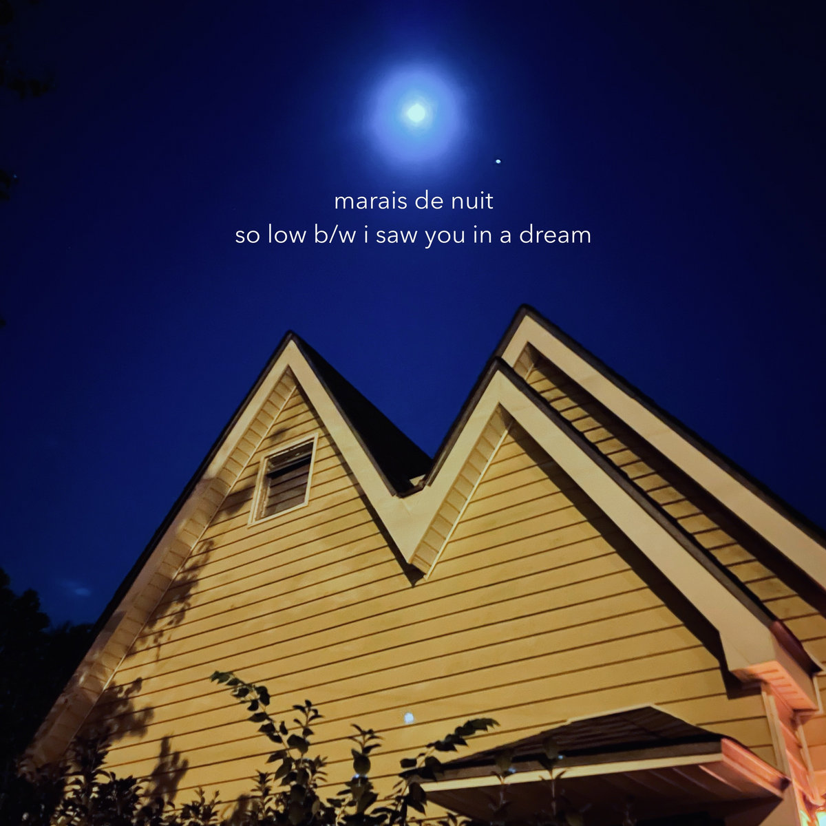 So Low b/w I Saw You In A Dream Marais de Nuit