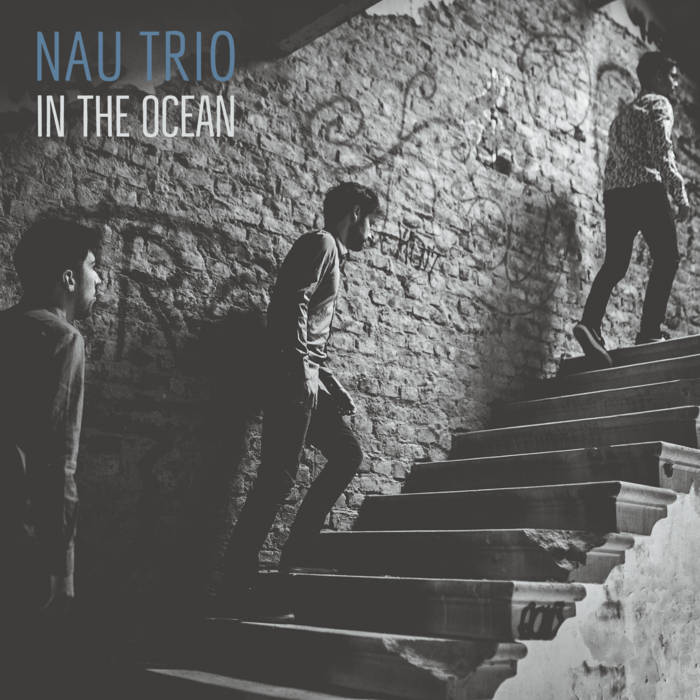 Nau Trio In the Ocean