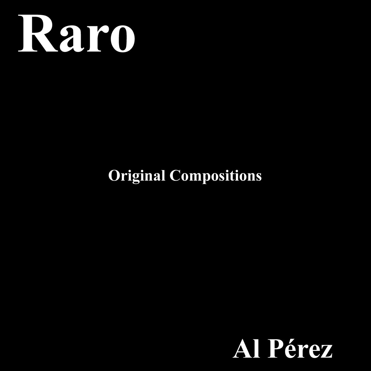 Raro | Al Pérez