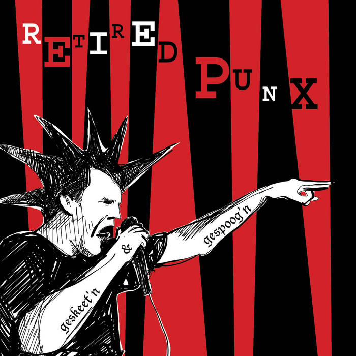 Geskeet'n & Gespoog'n | Retired Punx