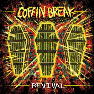 Coffin Break — Revival