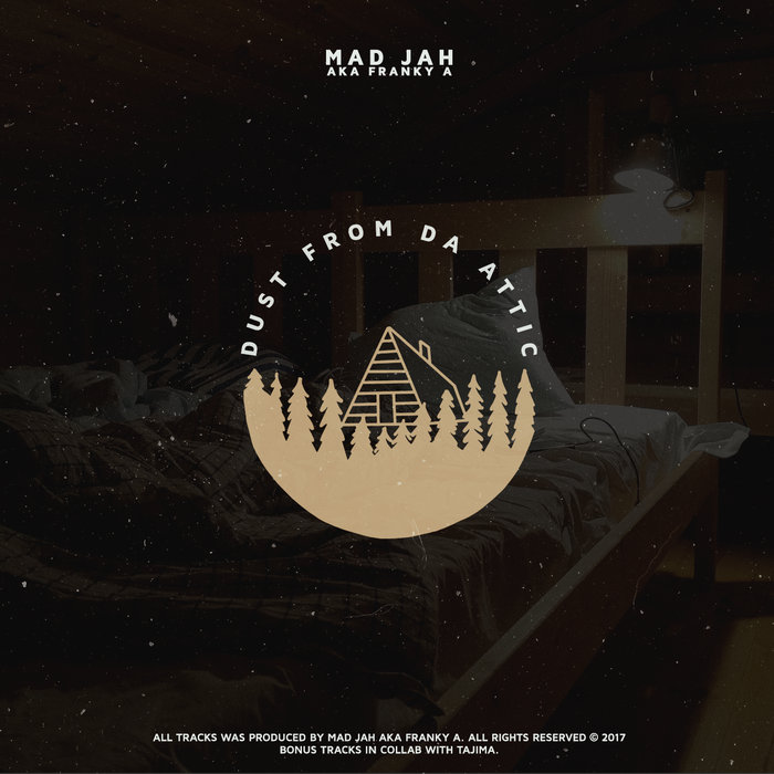 Dust From Da Attic Mad Jah