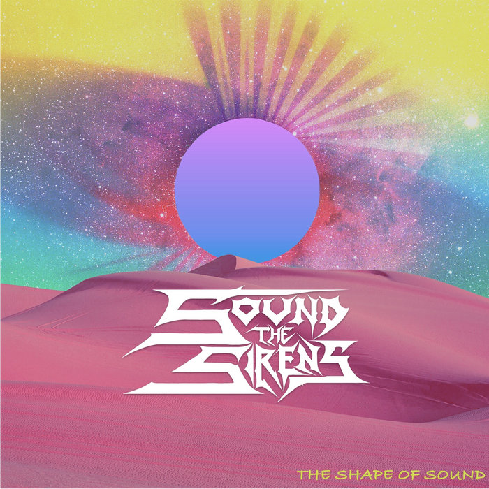 the-shape-of-sound-sound-the-sirens