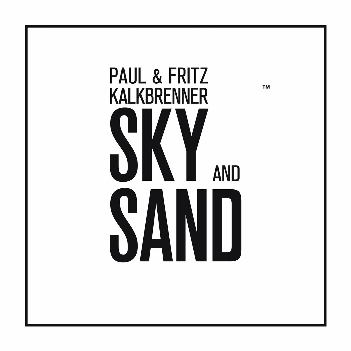 kalkbrenner paul sky and sand