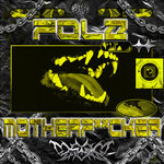 FOLZ - MotherF**ker EP