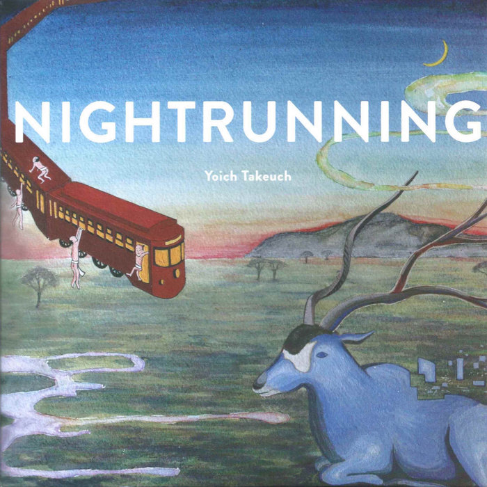 Yoich Takeuch - NIGHTRUNNING / Omo | Soul Garden Records