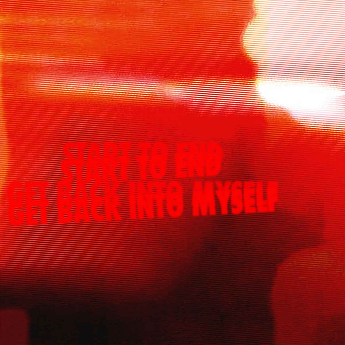 Start To End / Get Back Into Myself | Blood Red Shoes