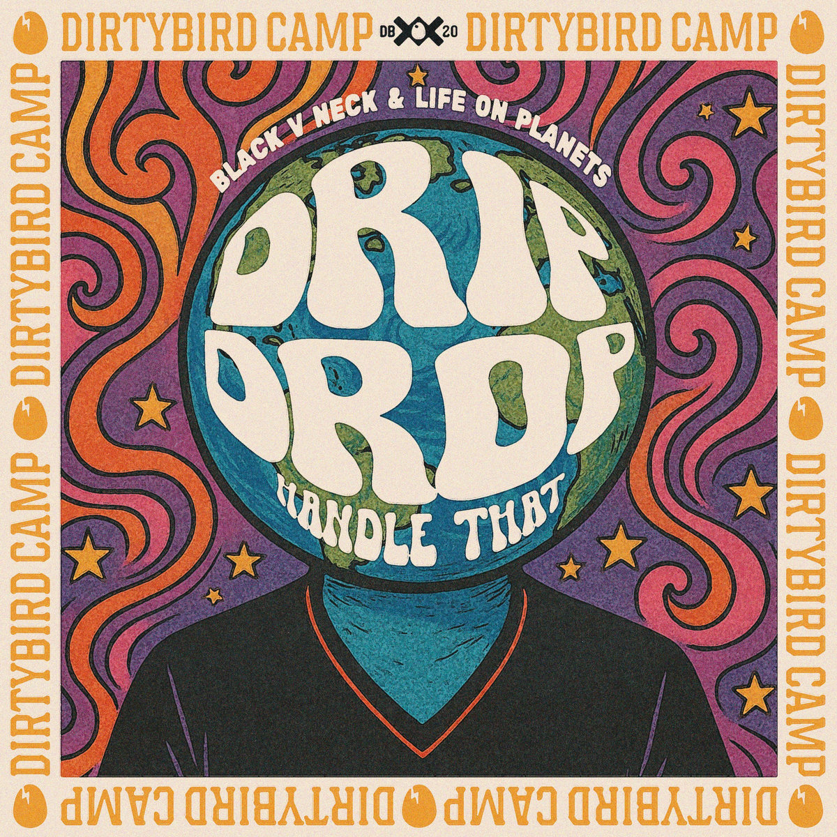 Drip Drop (Handle That) | Black V Neck & Life On Planets | DIRTYBIRD Drip Drop (Handle That) | Black V Neck & Life On Planets | DIRTYBIRD