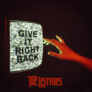 The Listros — Give It Right Back