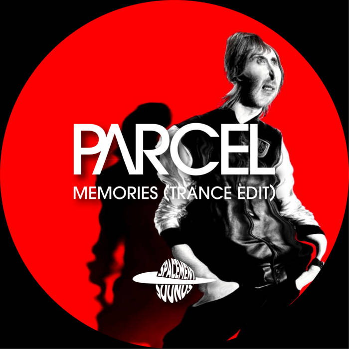 David Guetta - Memories (Parcel Trance Edit) - FREE DL | parcel