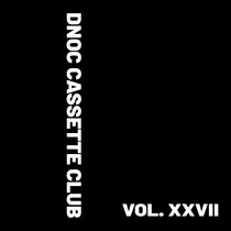 Cassette Club Vol. XXVII cover art