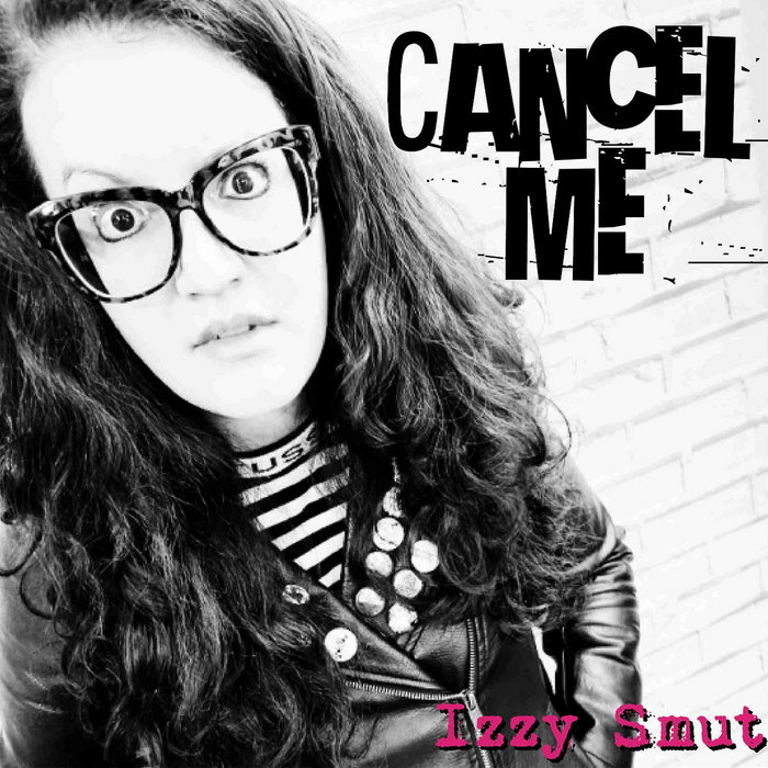 Cancel Me Izzy Smut