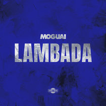 MOGUAI — Lambada