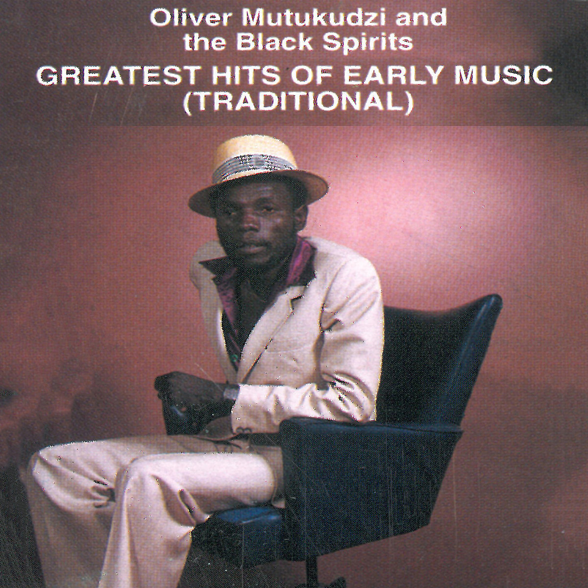 Greatest Hits of Early Music | Oliver Mtukudzi and The Black