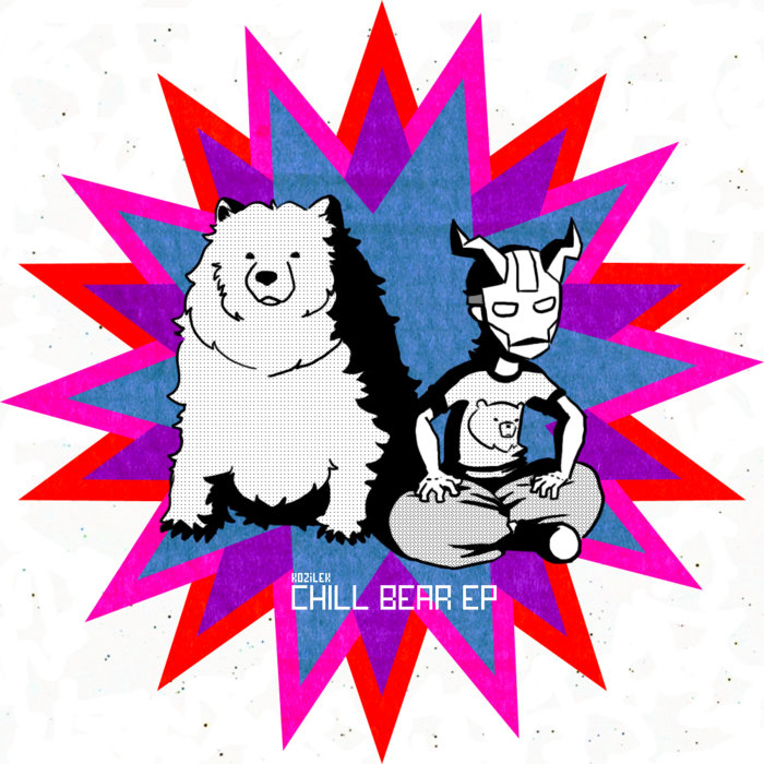 Chill Bear EP Kozilek Jukio Kallio(02)