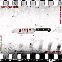 Nothing Else — Ginsu [Single]
