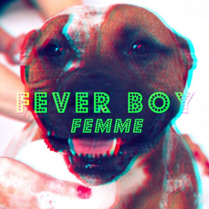 FEVER BOY / HEARTBEAT, by FEMME
