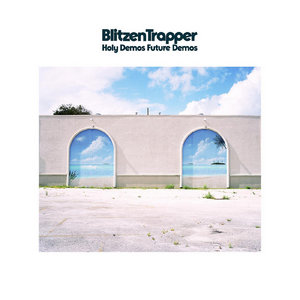 Blitzen Trapper — Holy Demos Future Demos