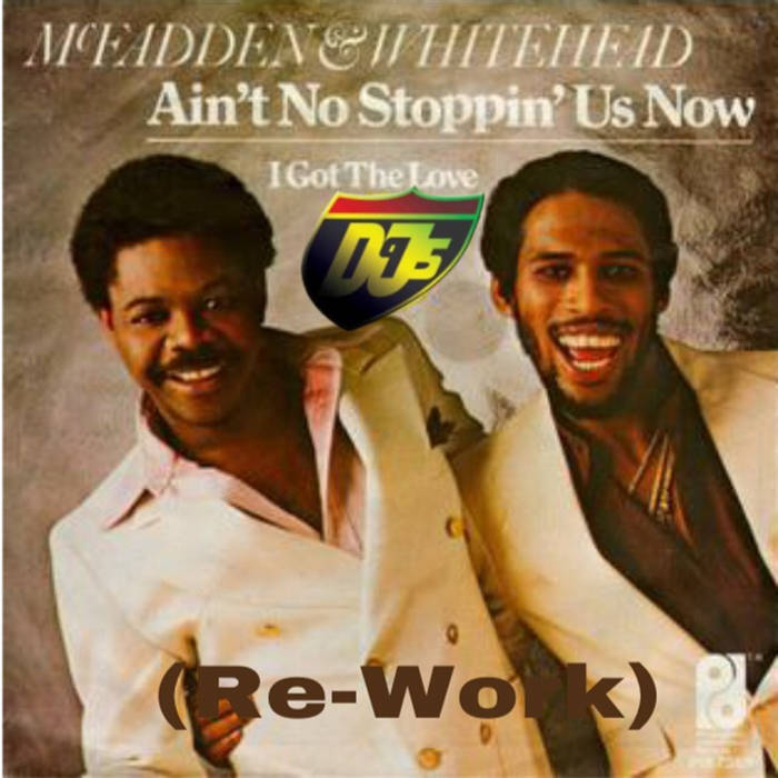 McFadden & Whitehead - Aint No Stopping Us Now (DJ I95 Re-Work