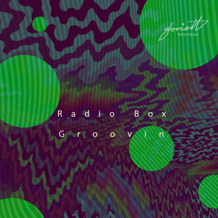 Groovin [SOV127] Radio Box Soviett Records