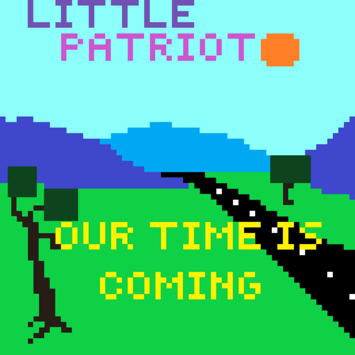 Our time is coming little patriot