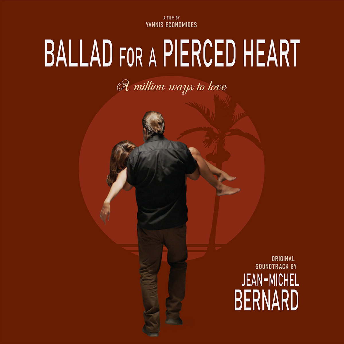 Ballad for a pierced heart” O.S.T. | Jean-Michel Bernard