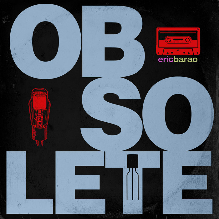 Obsolete Eric Barao