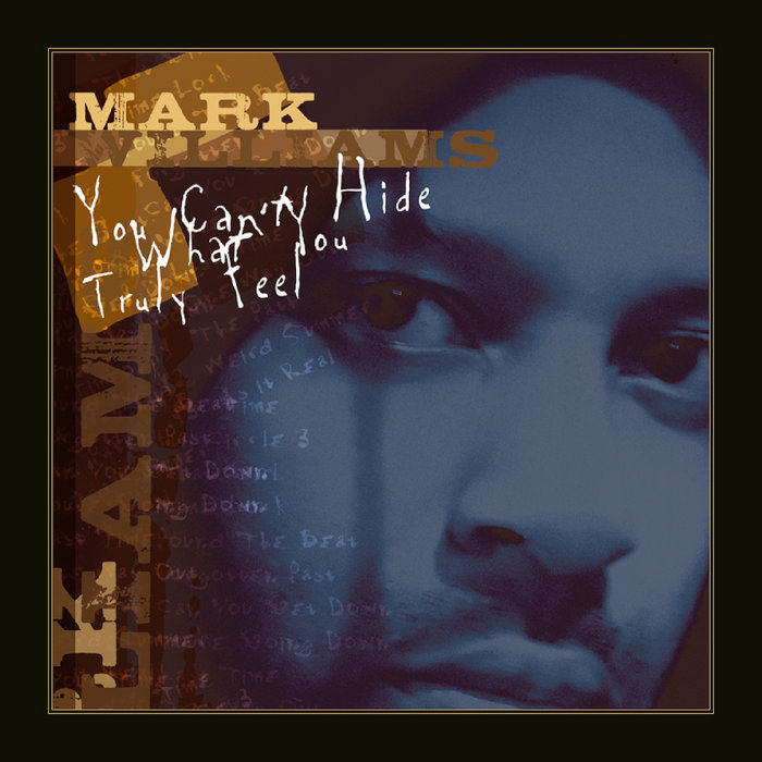 Mark Williams - You Can’t Hide How You Truly Feel | DJ Bone