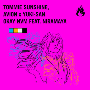 Okay NVM (ft. Niramaya Serenity)Tommie Sunshine, Avion X Yuki San cover