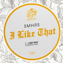SMHRS - I Like That [ST072] cover art