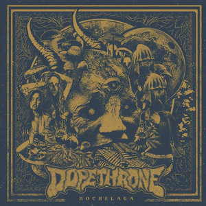 Dopethrone — HOCHELAGA