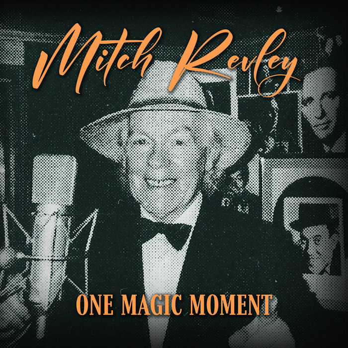 One Magic Moment One Magic Moment | Mitch Revley