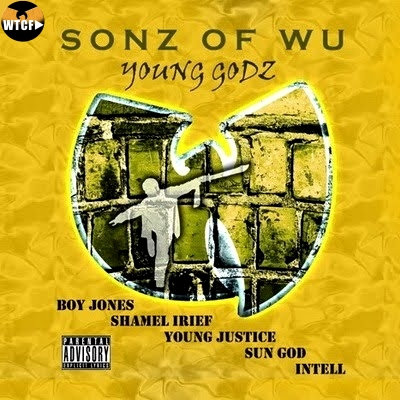 Young Godz Vol.1 | Sonz Of Wu | WTCF▻