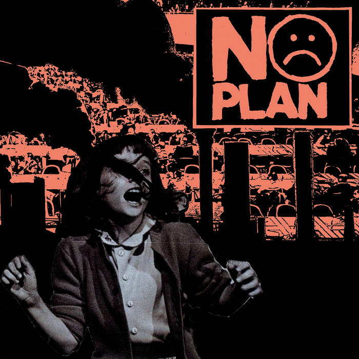No Plan | No Plan