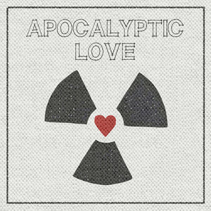 Apocalyptic Love cover