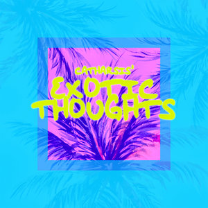 Catharsis — Exotic Thoughts