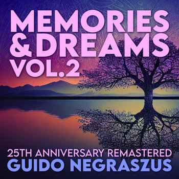 Memories & Dreams, Vol. 2 (25th Anniversary-Remastered)