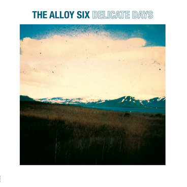 A MAGAZINE #6　CURATED BY 　ヴェロニク・ブランキーノ The Alloy Six - Delicate Days | The Alloy Six | Beluga Records
