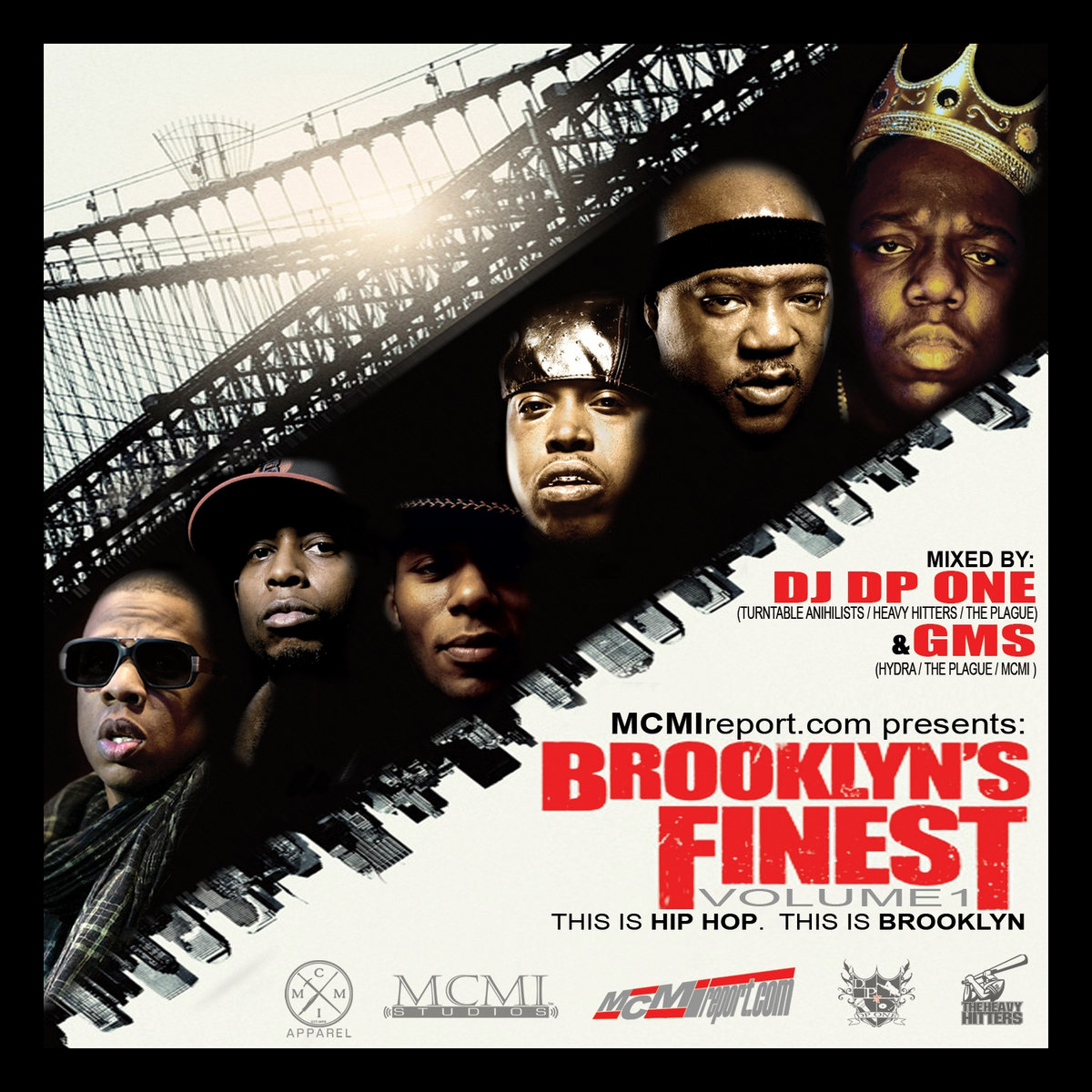 BROOKLYN'S FINEST This Is Hip Hop. This Is Brooklyn. GMS