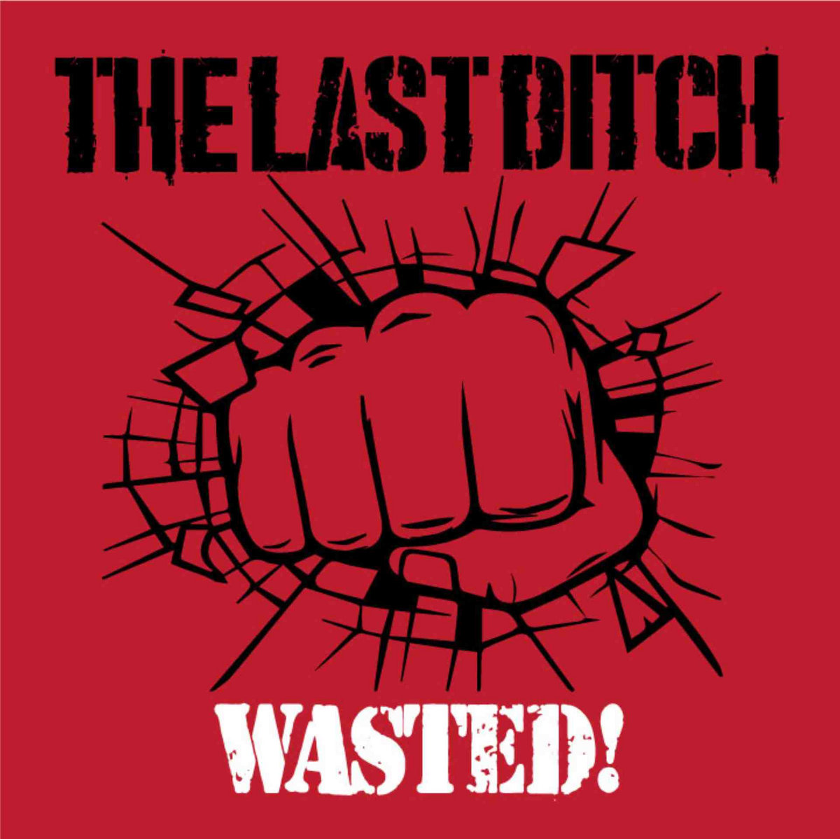 Wasted thelastditch
