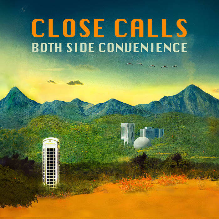 Both Side Convenience, by Close Calls