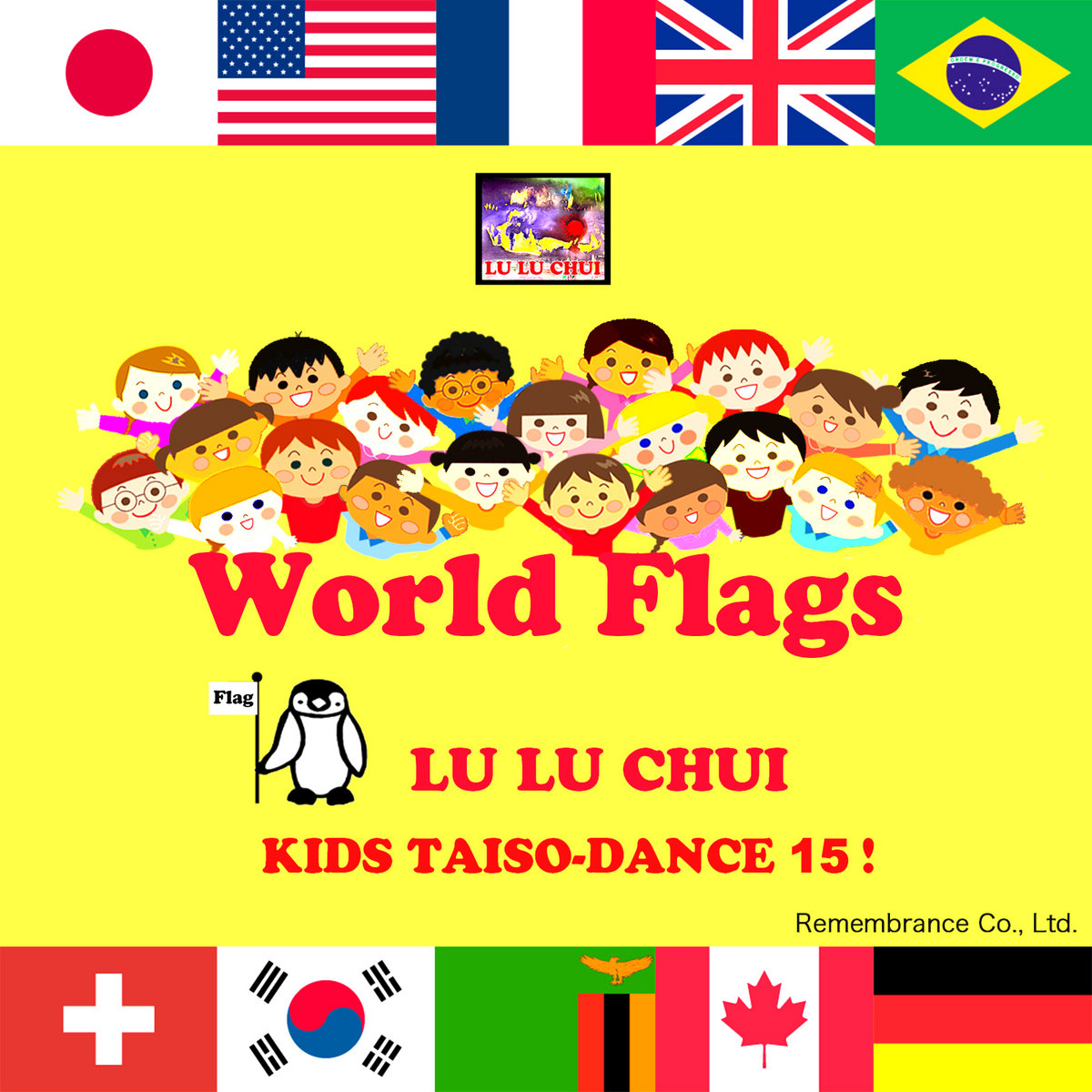 World Flags 世界国旗の歌 英語版 Lu Lu Chui