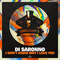 Di Saronno - I Don't Know Why I Love You cover art
