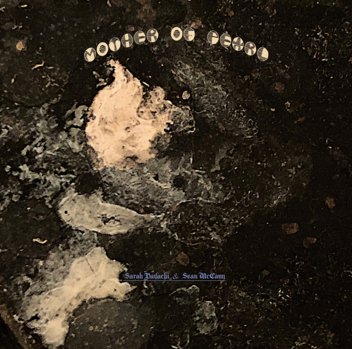 Mother of Pearl | Sarah Davachi & Sean McCann | Sarah Davachi