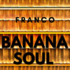 Banana soul