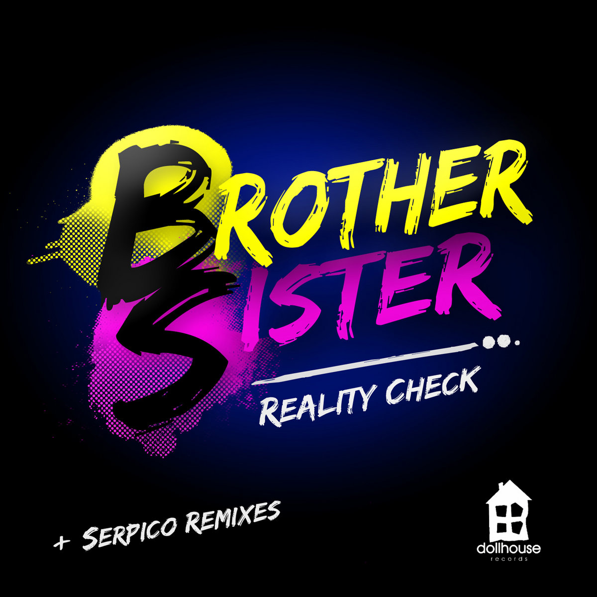 Reality Check | Brother Sister | Serpico
