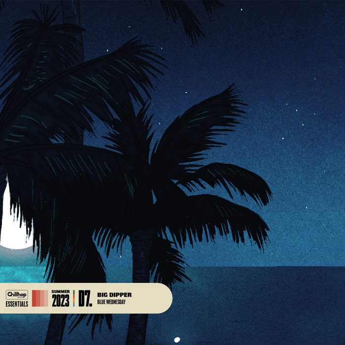 Big Dipper | Blue Wednesday | Chillhop Music
