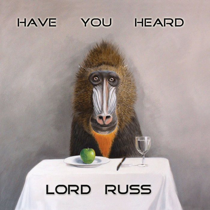 Have You Heard | Lord Russ