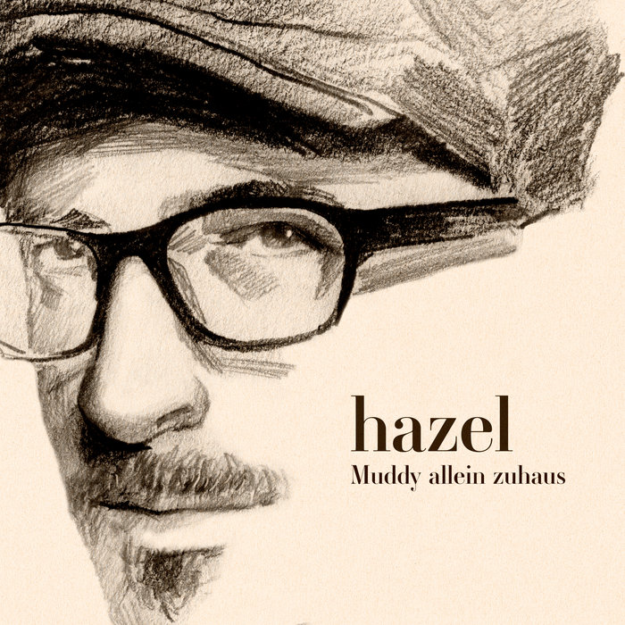 Kenneth Allein Zu Haus Album Download Free Hazel | Muddy allein zuhaus