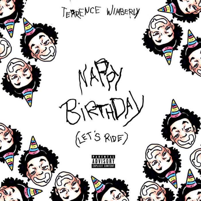 NAPPY BIRTHDAY (let's ride) | nppymsk | Terrence Wimberly